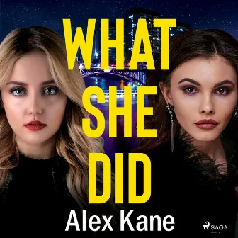 What She Did by Alex Kane