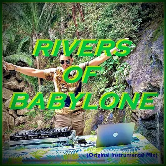 Rivers Of Babylone (Original Instrumental Mix) by Albert de León