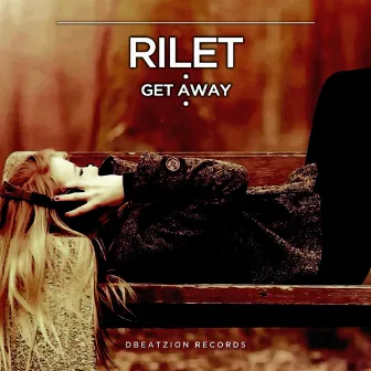 Get Away by Rilet