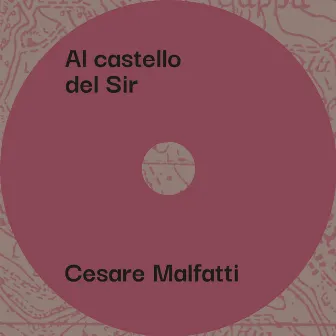 Al castello del Sir by Cesare Malfatti