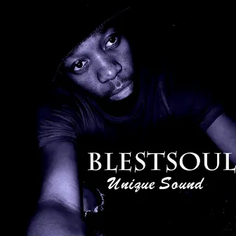 Unique Sound by Blestsoul