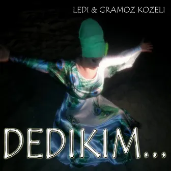 Dedikim... by Ledi