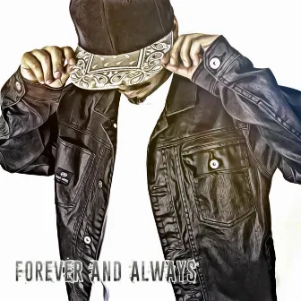 Forever and Always by Drew Pacheco