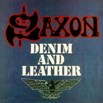 Denim and Leather (2009 Remaster) by Saxon