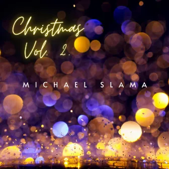 Christmas, Vol. 2 by Michael Slama