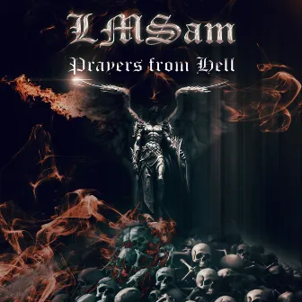 Prayers from Hell by LMSam