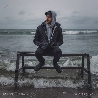 Many Thoughts... (Acoustic) by Jordan Hart