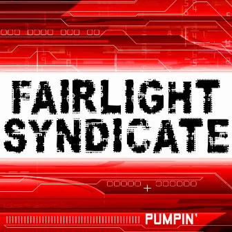 Pumpin' by Fairlight Syndicate