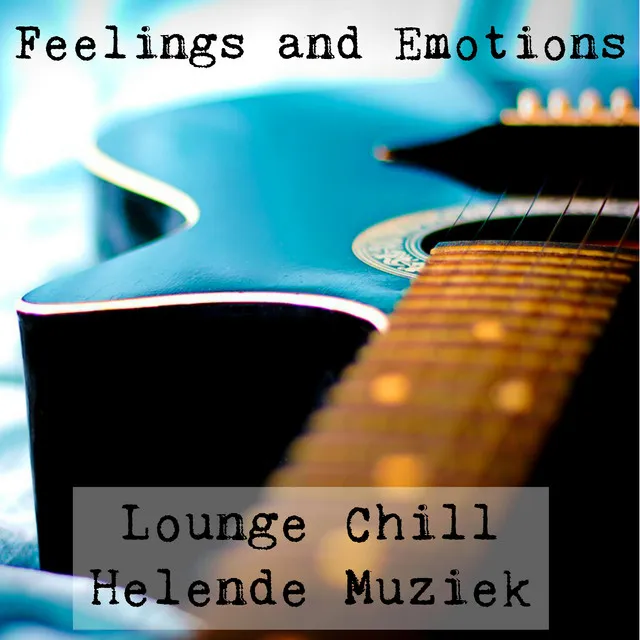 Feelings and Emotions