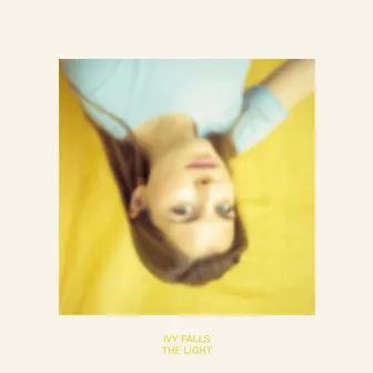 The Light EP by Ivy Falls