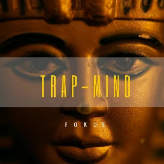 Trap Mind by Fokus