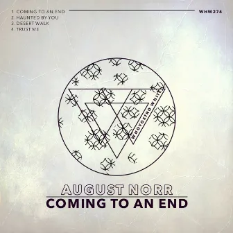 Coming To An End by August Norr