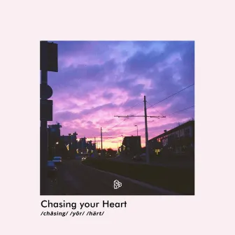 Chasing Your Heart by VAL