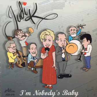 I'm Nobody's Baby by Judi K