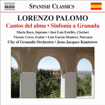 Palomo: Cantos del alma & Sinfonia a Granada by Lorenzo Palomo