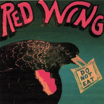 Do Not Eat by Red Wing