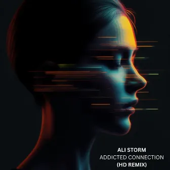 Addiction Connection (HD Remix) by Ali Storm