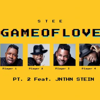 Game Of Love, Pt. 2 by Stee