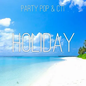 Holiday by CTI