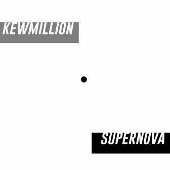 Supernova by KewMillion