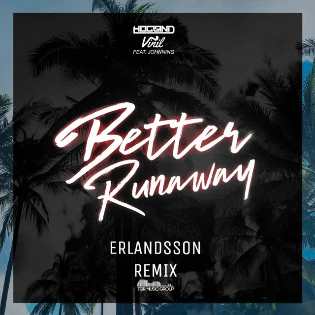 Better Runaway - Erlandsson Remix