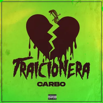 Traicionera by Carbo