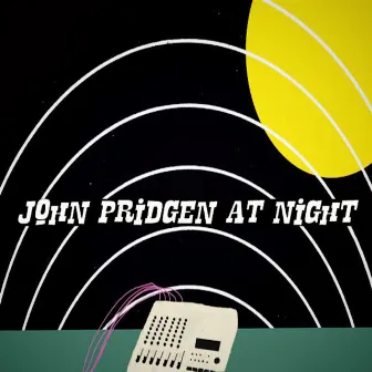 At Night by John Pridgen