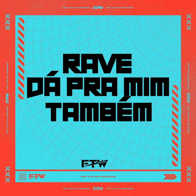 Rave Dá pra Mim Também