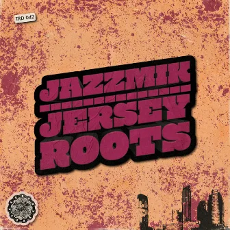 Jersey Roots by Jazzmik