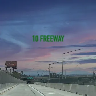 10 Freeway by gHOUSTON