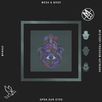 Open Our Eyes by Mesa & Boss