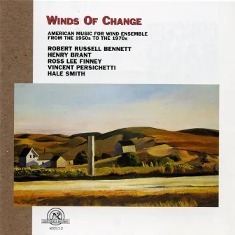 Winds Of Change: American Music For Wind Ensemble From The 1950s To The 1970s by Northwestern University Wind Ensemble