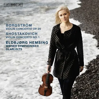 Borgström & Shostakovich: Violin Concertos by Olari Elts