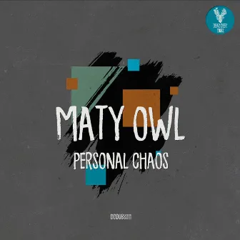 Personal Chaos by Maty Owl