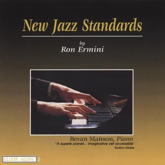 New Jazz Standards by Ron Ermini by Bevan Manson