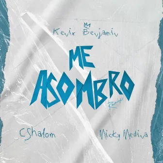 Me Asombro (Remix) by Kenix Benjamin