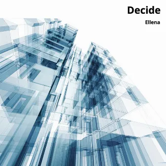 Decide by Ellena