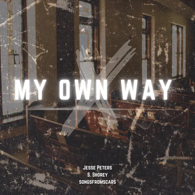 My Own Way