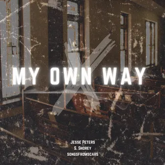 My Own Way by S. Shorey