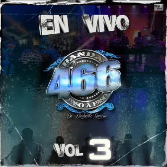 En vivo, Vol. 3 (En Vivo) by Banda 466 Paso a Paso