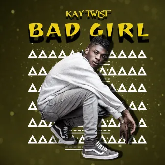 Bad Girl by Kay Twist