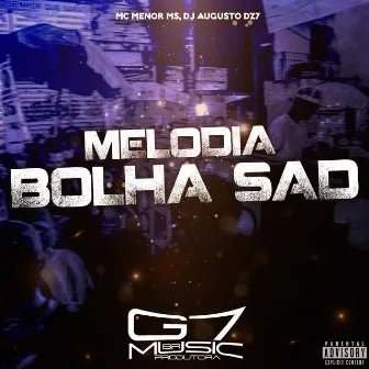 Melodia Bolha Sad by MC MENOR MS