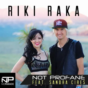 Riki Raka by Not Profane