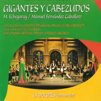 Zarzuela: Gigantes y Cabezudos by Manuel Fernandez Caballero