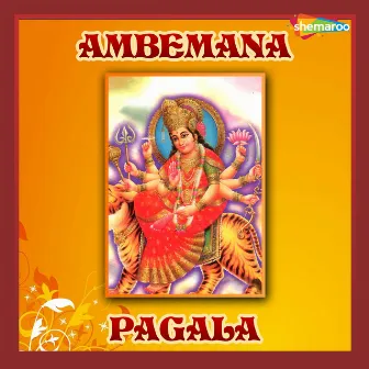 Ambemana Pagala by 