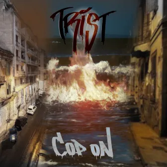 Cop On by Trist