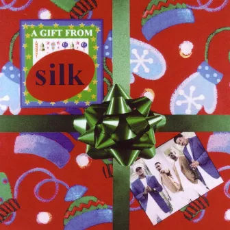 A Gift From Silk by Silk