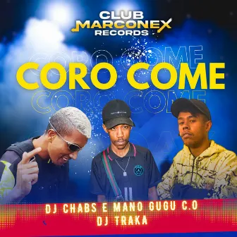 Coro Come by Mano Guguh C.O