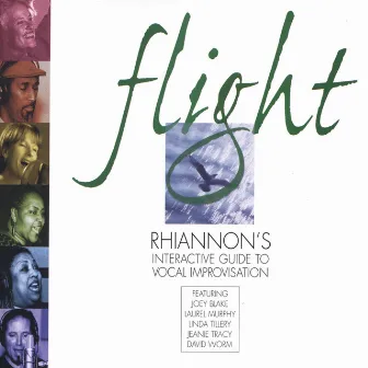 Flight: Rhiannon's Interactive Guide To Vocal Improvisation. Taking Flight/Soaring by Rhiannon