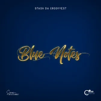 Blue Notes by Stash Da Groovyest